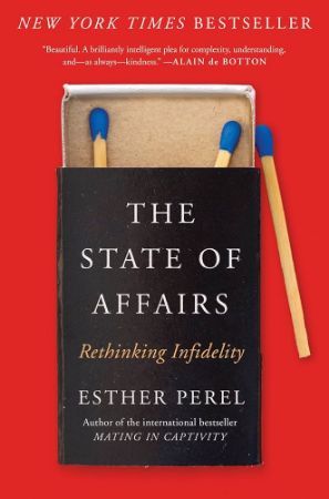 Picture for category The State of Affairs: Rethinking Infidelity by Esther Perel
